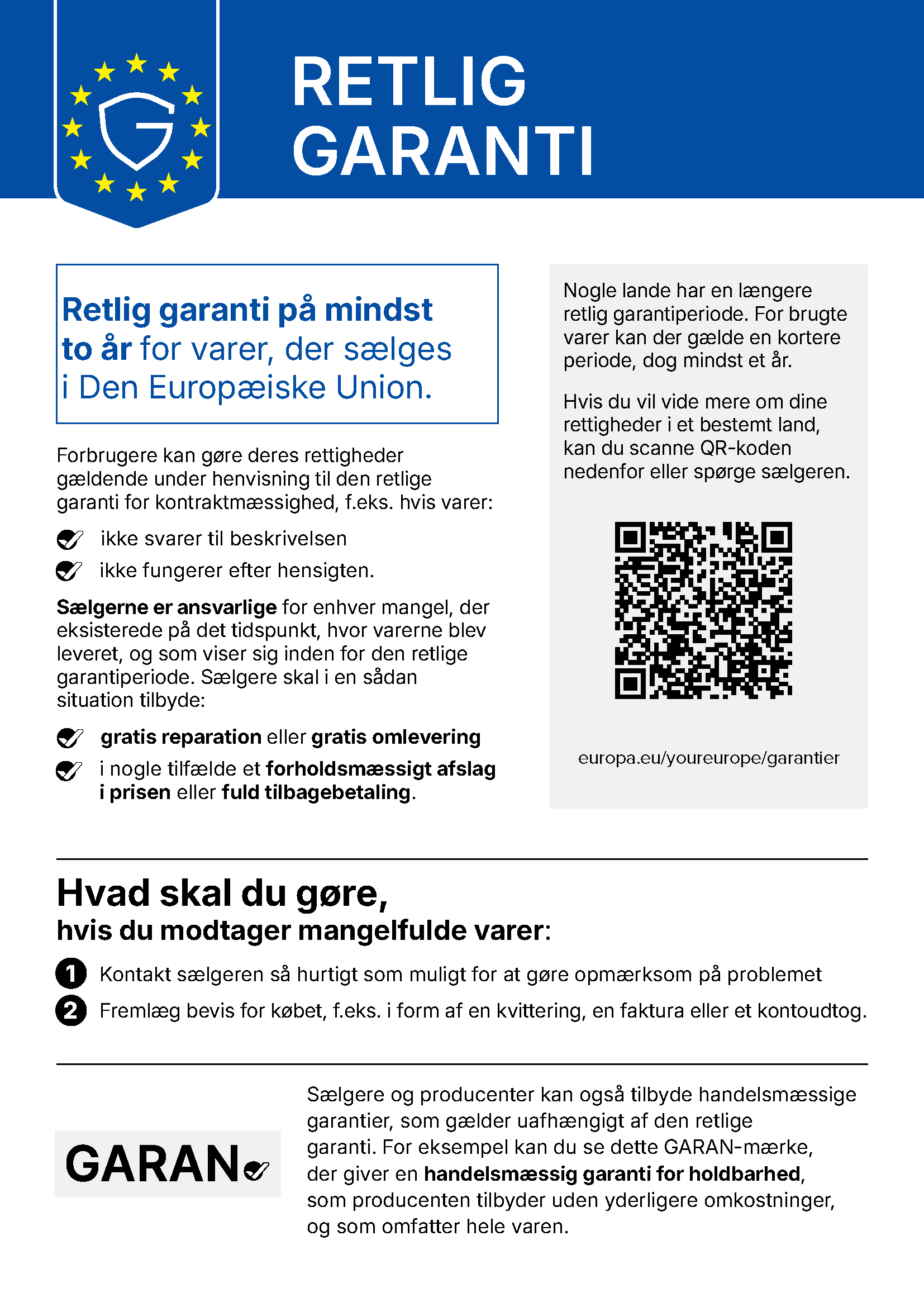 EU's harmoniserede notits om retlig garanti: varer, der sælges i Den Europæiske Union, har mindst to års retlig garanti. Notitsens fulde indhold findes i PDF-udgaven, der er linket under billedet.